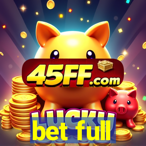 bet full